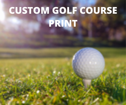 Custom Golf Course Print